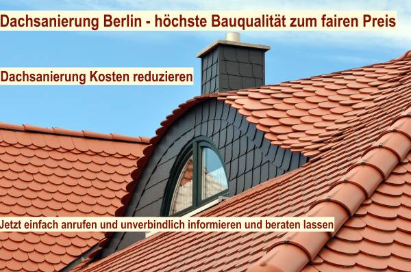 Dachsanierung Berlin - Dachsanierung Kosten reduzieren Dachsanierung Berlin - Dachsanierung Kosten reduzieren